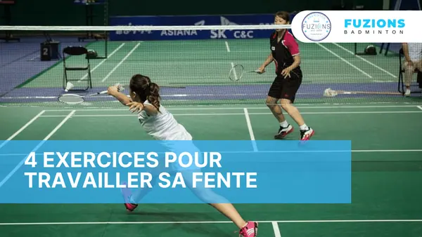 4 exercices pour sa fente en badminton