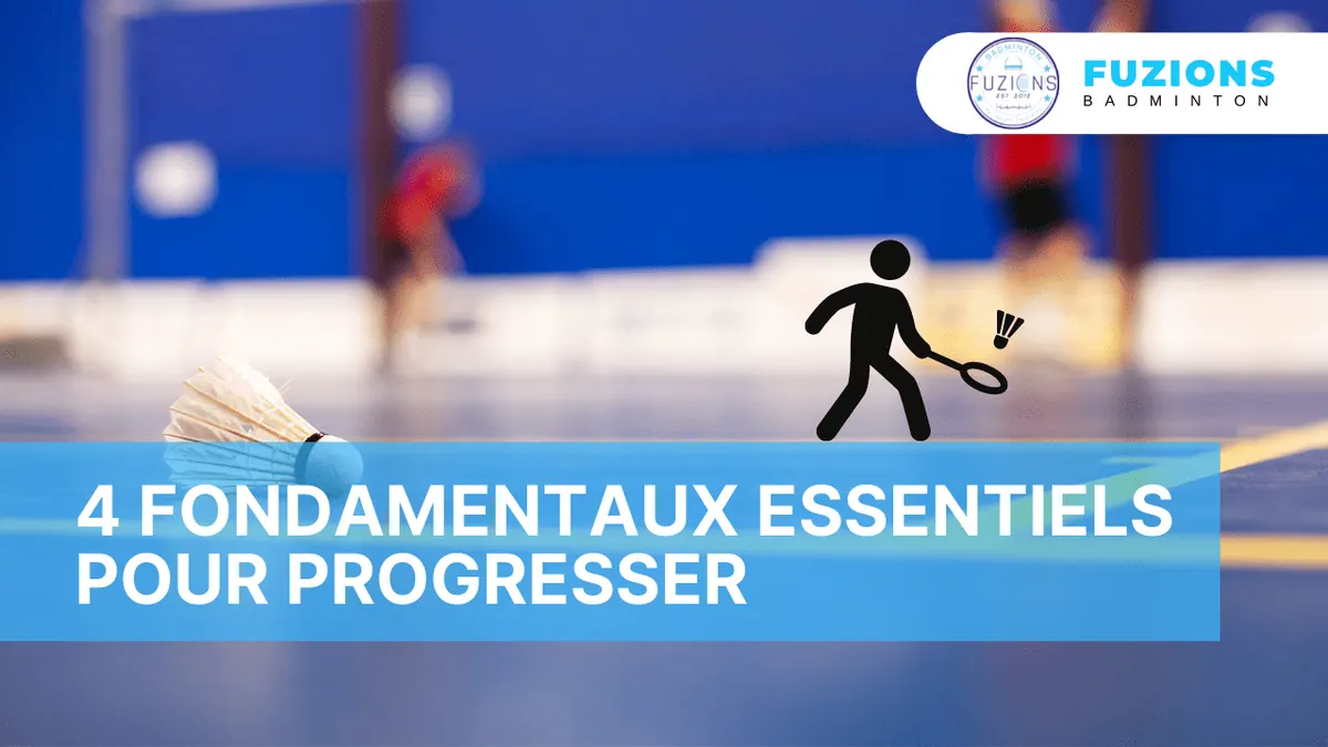 4 fondamentaux essentiels pour progresser