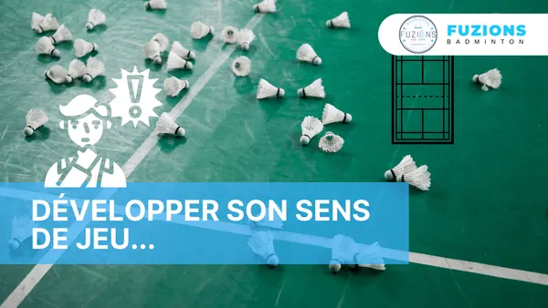 Développer son sens du jeu