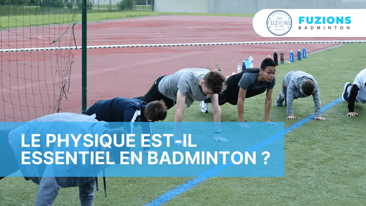 Le physique est-il essentiel au badminton ?