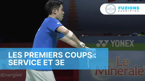 Les premiers coups « service et 3e coup »