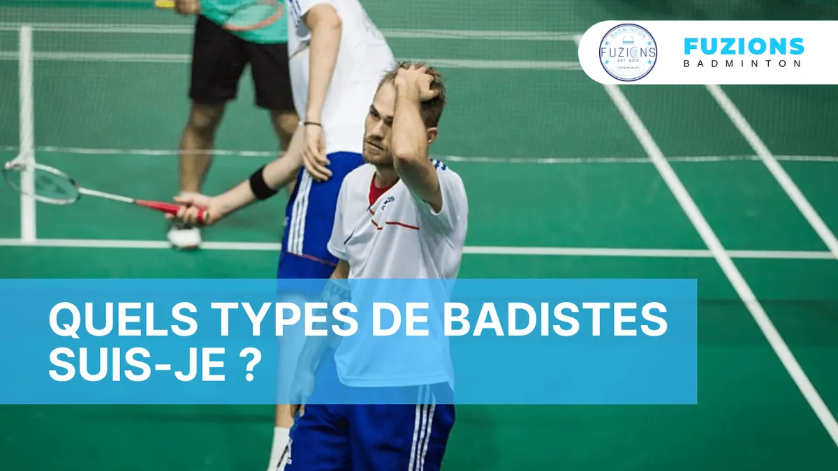Quels types de badistes suis-je ?