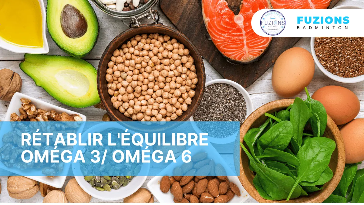 Rétablir l’équilibre Oméga 3 / Oméga 6