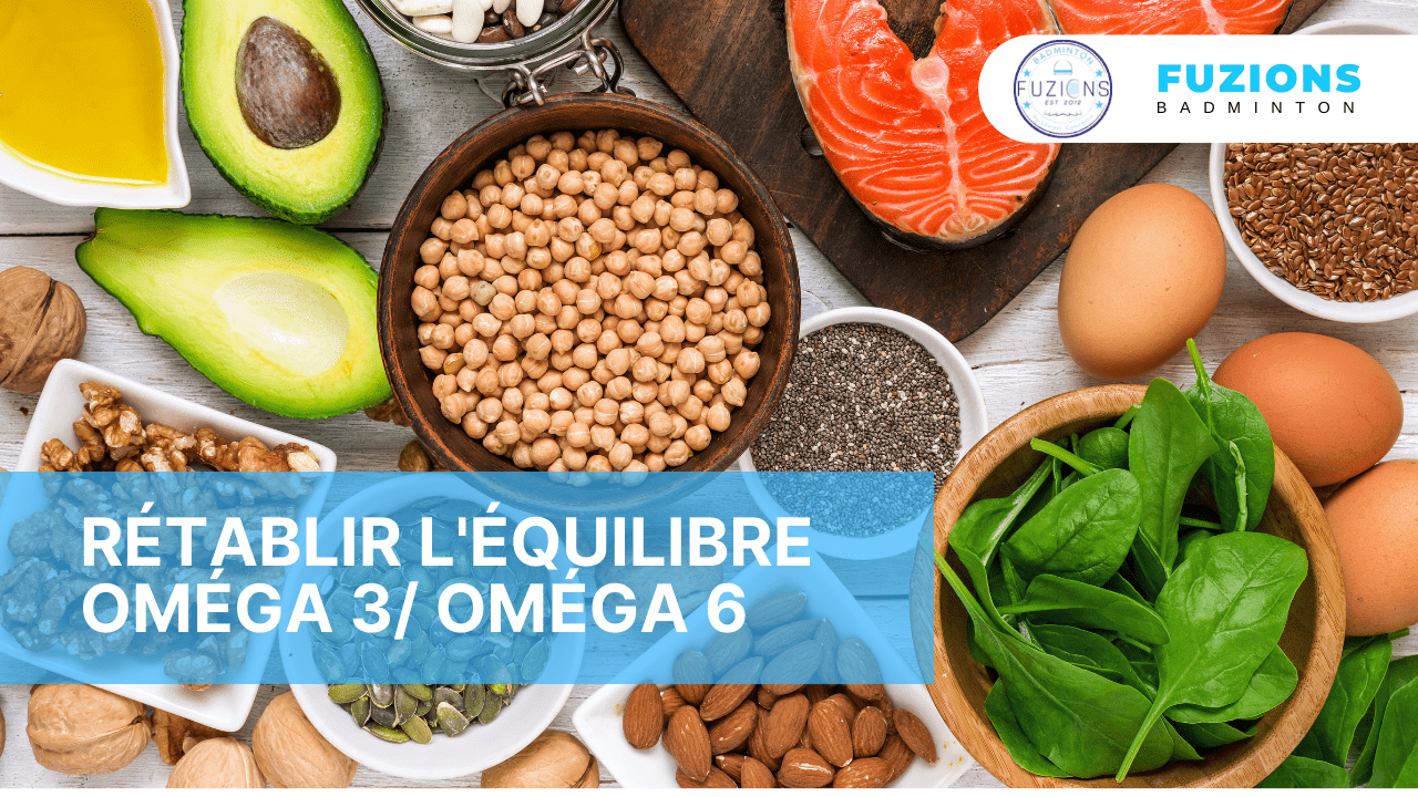 rétablir l'équilibre oméga 3_ Oméga 6