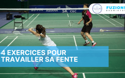 4 exercices pour sa fente en badminton