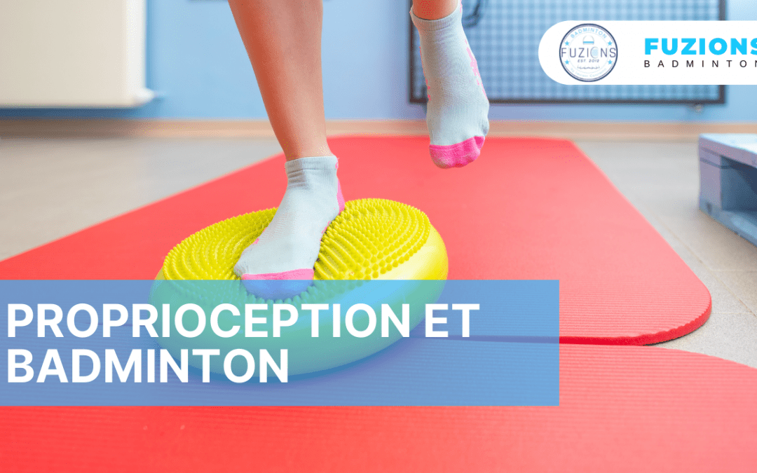 Proprioception et badminton