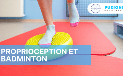 Proprioception et badminton