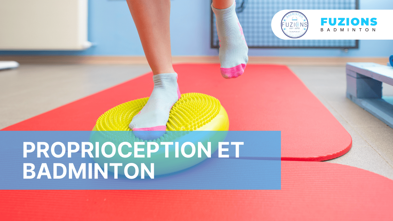 Proprioception et badminton