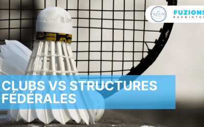 Clubs VS structures fédérales