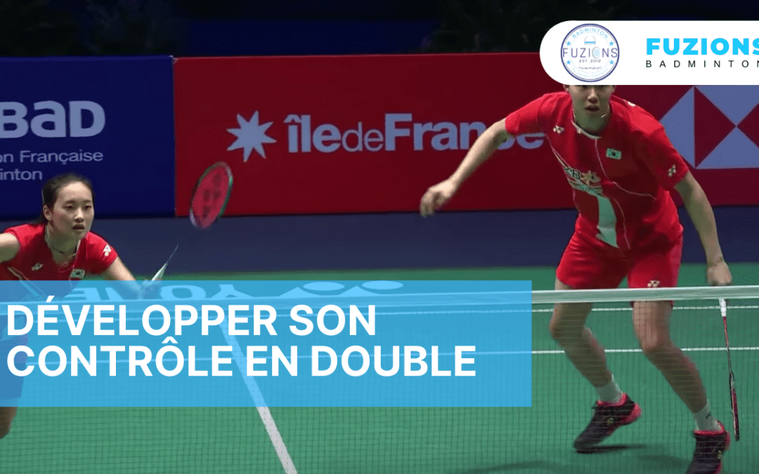 Développer son contrôle en double