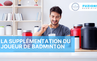 La supplémentation du joueur de badminton