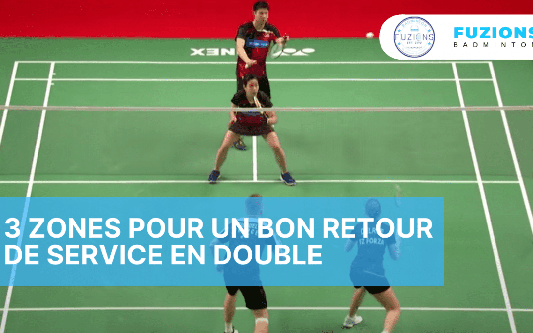 Les 3 zones d’un bon retour de service double