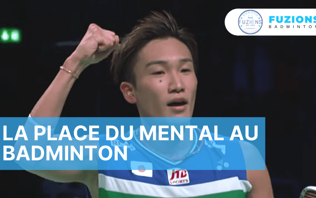 La place du « mental » au badminton