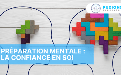 Préparation mentale : La confiance en soi