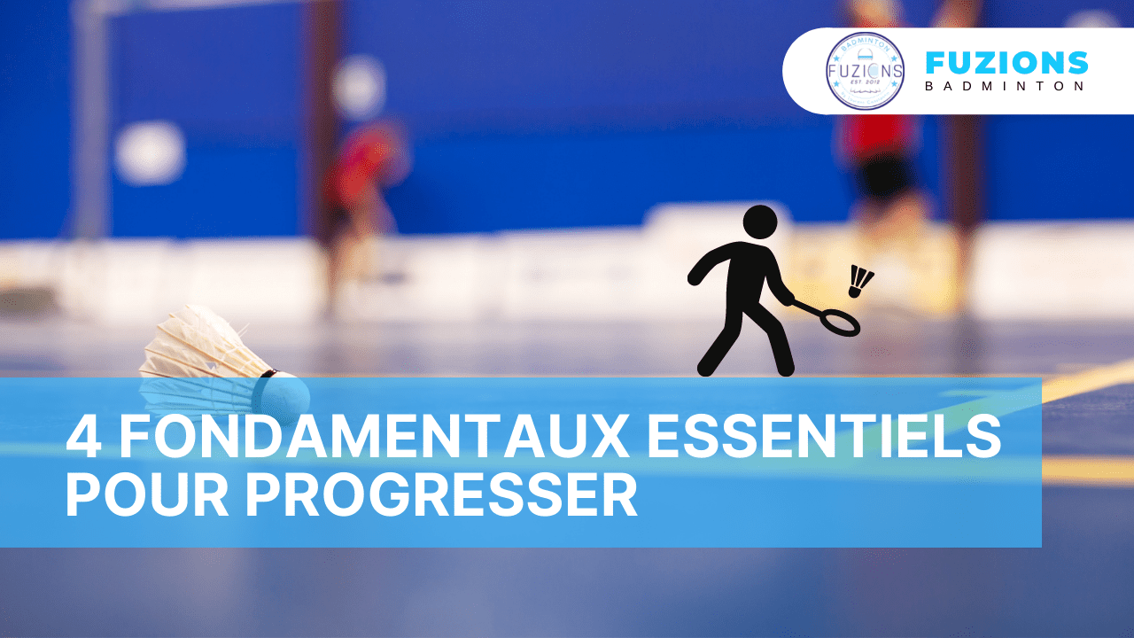 4 fondamentaux essentiels pour progresser