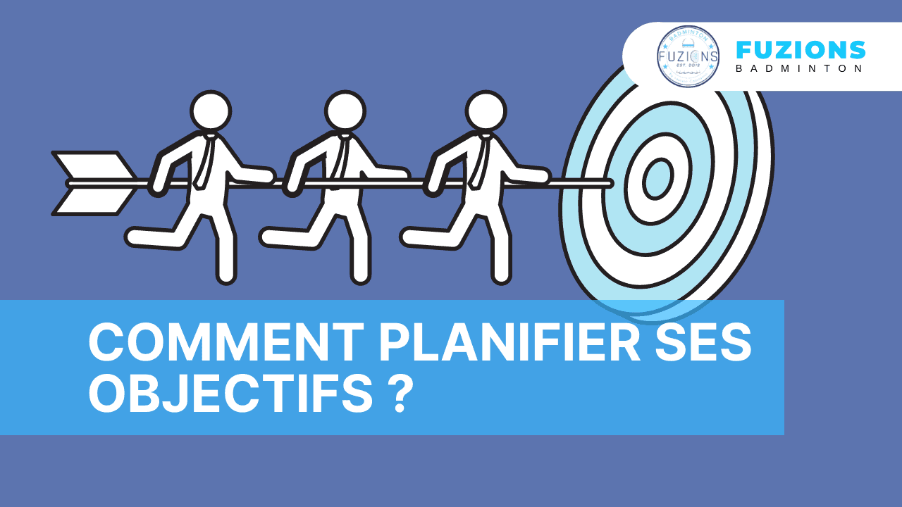 comment planifier ses objectifs _