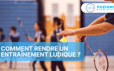 Comment rendre un entraînement ludique ?