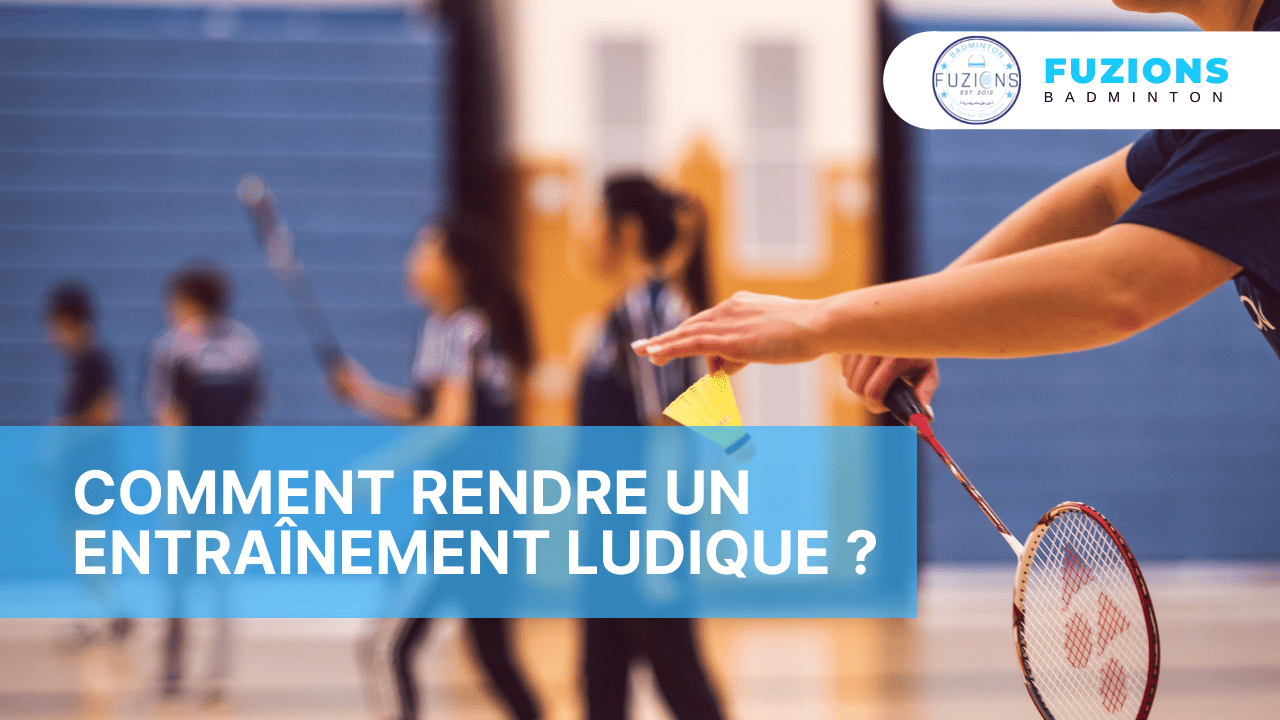 comment rendre un entraînement ludique _