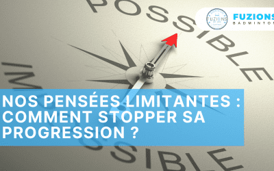 Nos pensées limitantes : comment stopper sa progression ?