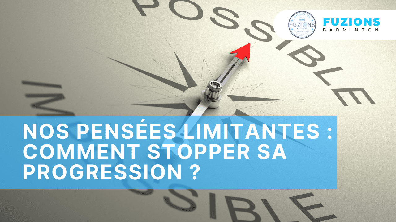 Nos pensées limitantes _ Comment stopper sa progression _