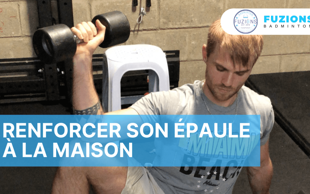 Renforcer son épaule à la maison