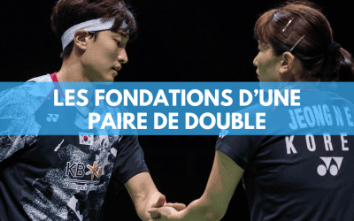 Les fondations d’une paire de double en badminton