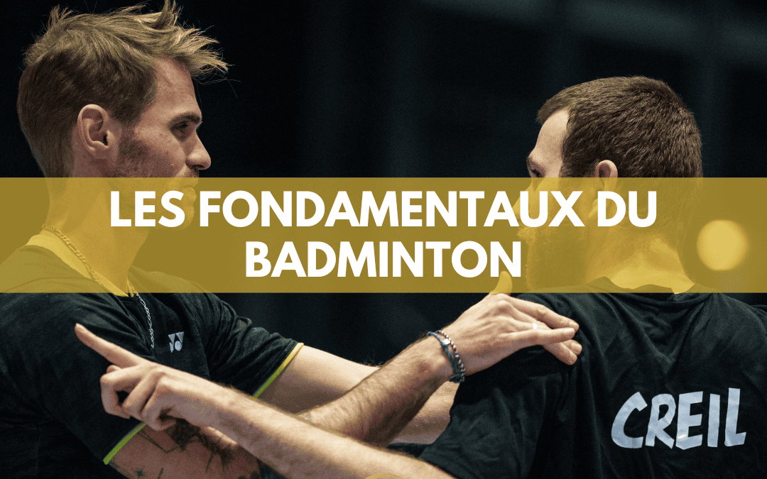 Les fondamentaux du badminton